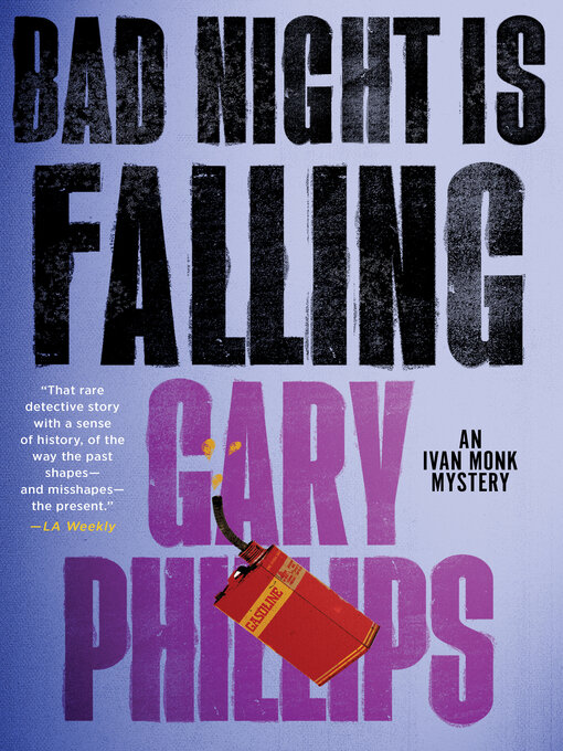 Title details for Bad Night Is Falling by Gary Phillips - Available